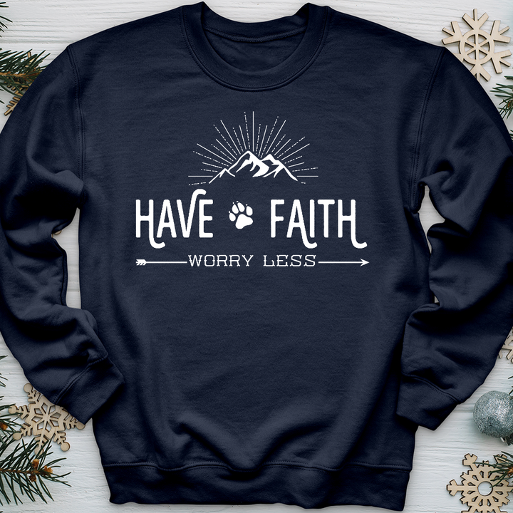 Have Faith Worry Less Crewneck