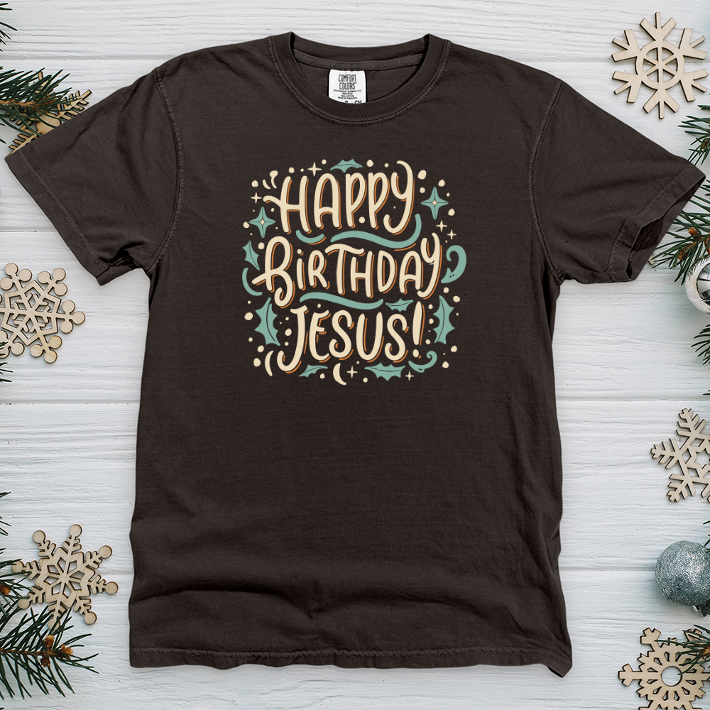 Happy Birthday Jesus! Heavy Cotton Comfort Colors Tee