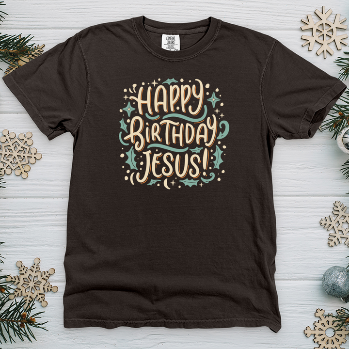 Happy Birthday Jesus! Heavy Cotton Comfort Colors Tee