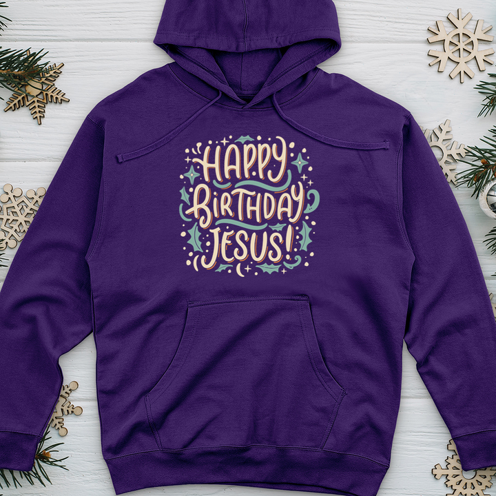 Happy Birthday Jesus! Midweight Hooded Sweatshirt