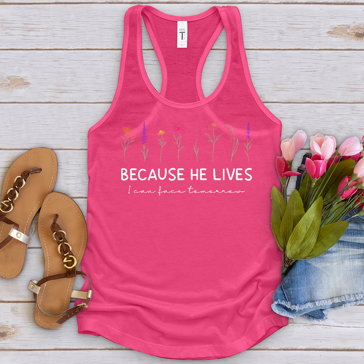 Because He Lives Colorful Flowers Tank Top