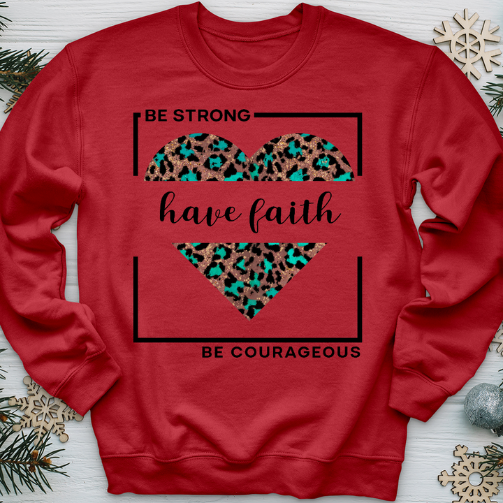 Be Strong Have Faith V1 Crewneck