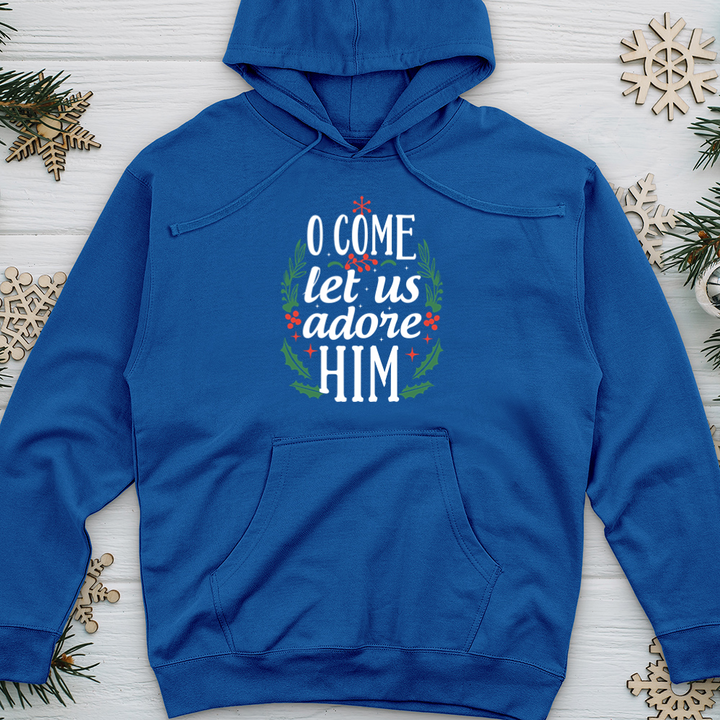 O Come Let us Adore Him Midweight Hooded Sweatshirt