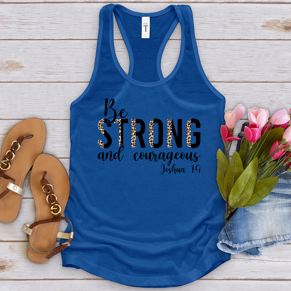 Be Strong and Courageous Tank Top