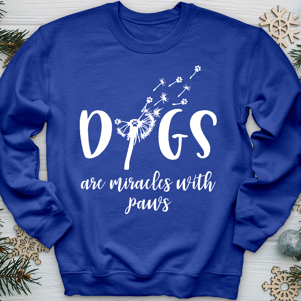 Dogs Are Miracles Crewneck