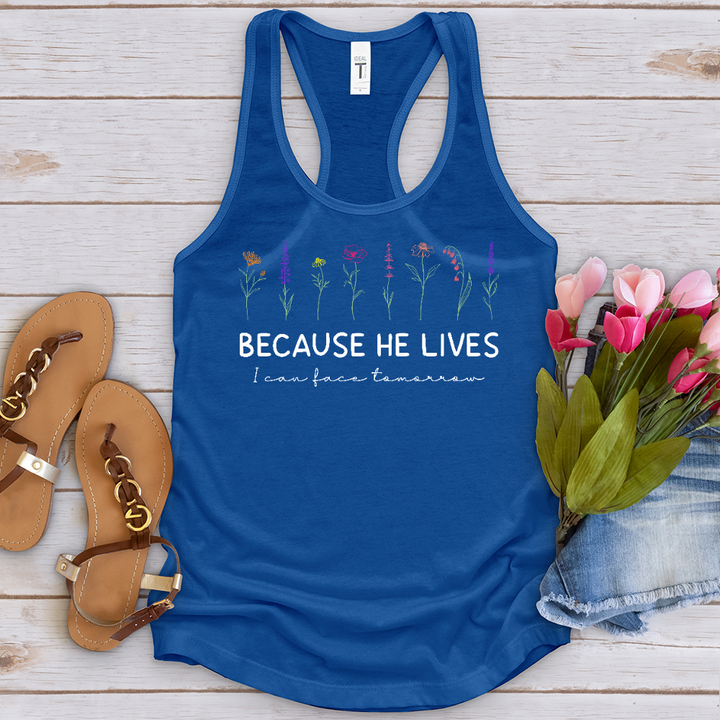 Because He Lives Colorful Flowers Tank Top