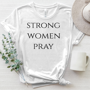 Strong Women Pray Heathered Tee