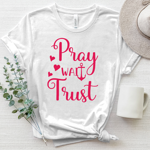 Pray Wait Trust Heathered Tee