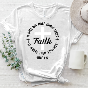 Faith Makes It Possible Heathered Tee