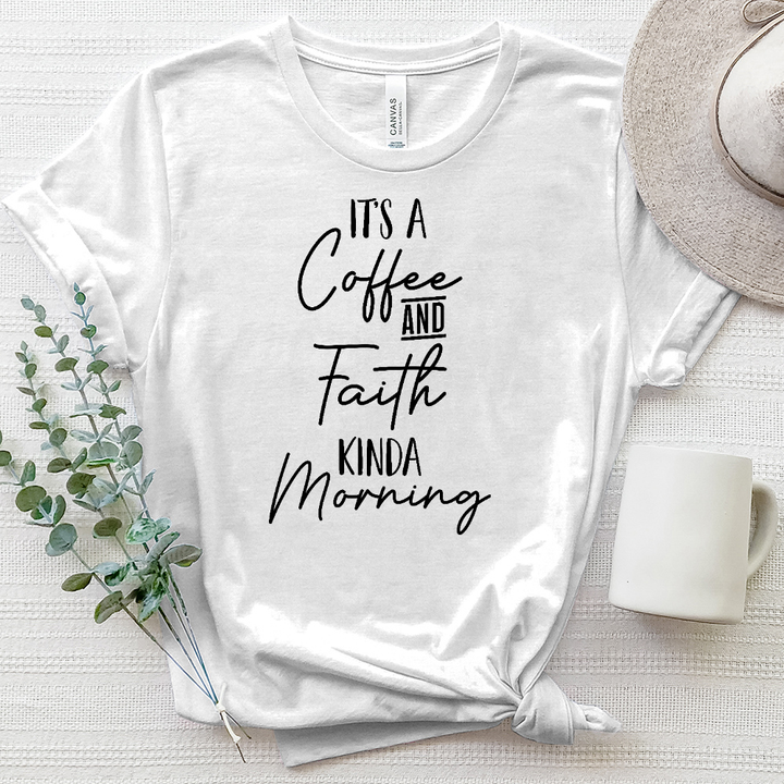 Coffee and Faith Kinda Morning Heathered Tee