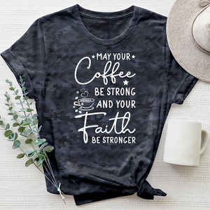 Coffee Strong Faith Stronger Camo Tee