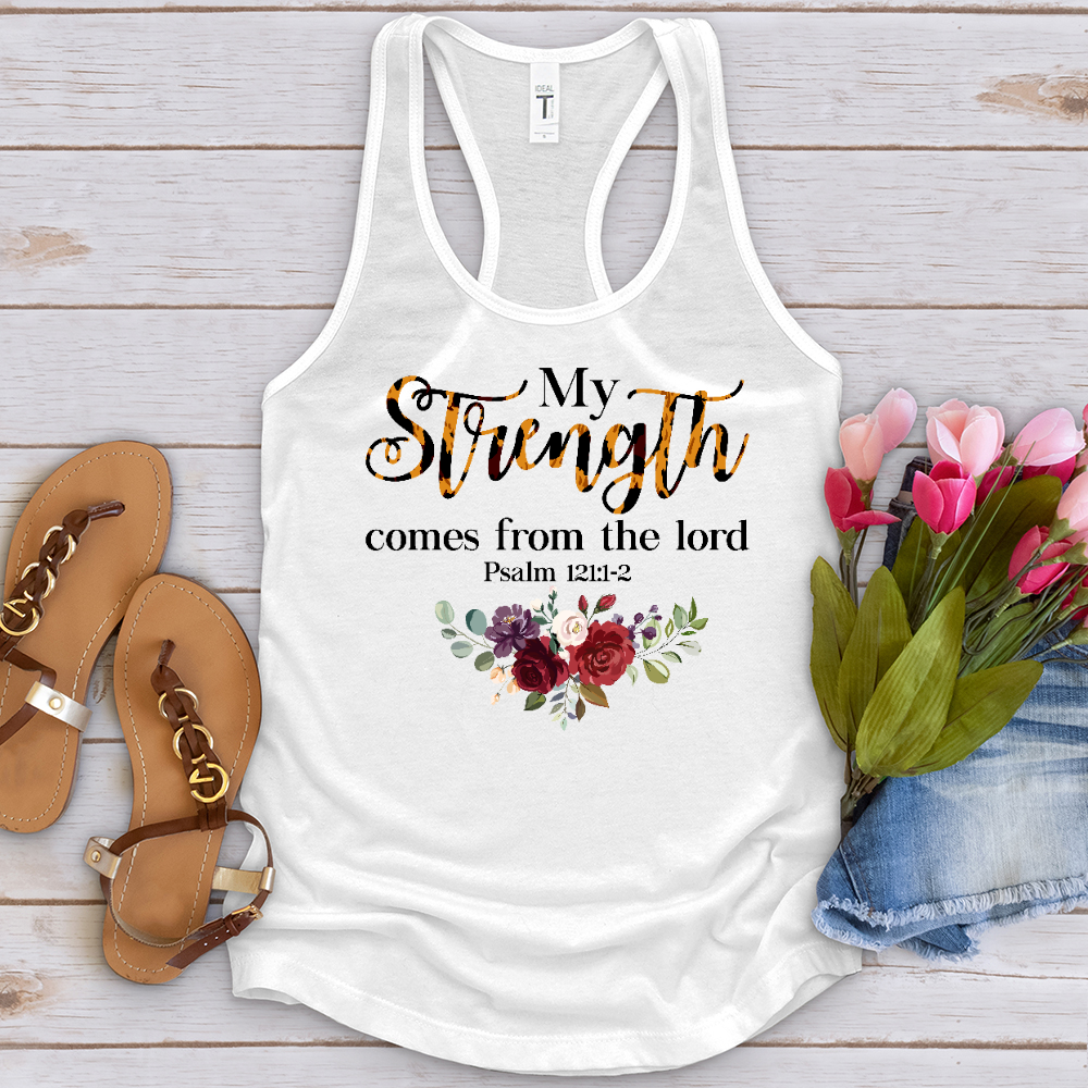 My Strength Comes From The Lord Tank Top